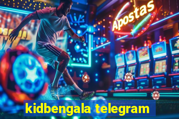 kidbengala telegram